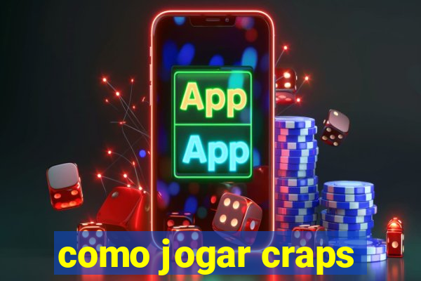 como jogar craps